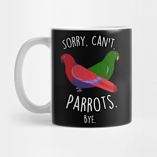 Eclectus Parrot Sorry Can't Mug